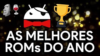 AS MELHORES CUSTOM ROMS DE 2022! | ESPECIAL FINÕ SENHORES 🗿🍷