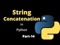 String Concatenation || Part-14 || Python Tutorial for Beginners