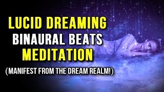 Lucid Dreaming Meditation With Binaural Beats and Isochronic Tones (Law Of Attraction)