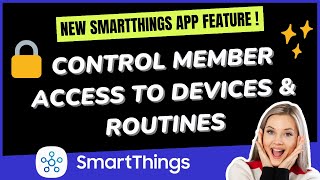 SmartThings App Permissions - New Feature!!