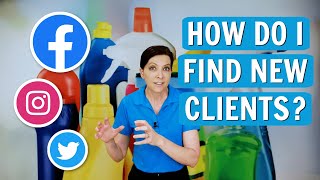 How to Get Cleaning Clients Online - For New House Cleaners