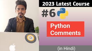 Comments in Python | Types of Comments in Python Language | Python Tutorial in Hindi #6