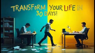 10 Small Habits That Will Transform Your Life in 30 Days