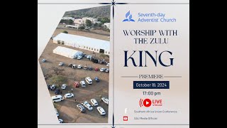 Sabbath Worship With Zulu King: King Misuzulu KaZwelithini