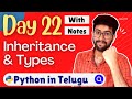 Day 22 : Inheritance & Types in python | Python Course in Telugu | Vamsi Bhavani