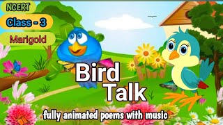 Bird's Talk class 3 NCERT English poem।। bird's talk marigold unit 2 NCERT class 3 poem with music।।