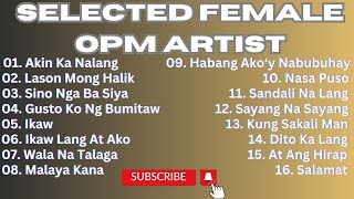 SELECTION OF FEMALE OPM LOVE SONGS