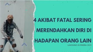 4 akibat fatal sering merendahkan diri di depan orang lain.