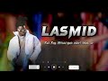 LASMID_BAD_BOY_LYRICS(@Bra_AV )