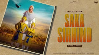 SAKA SIRHIND : JAIMAL SANDHU | TAKHT | FULL SONG  2024