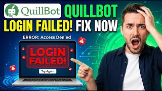 How to Fix QuillBot Login Failed 2026 | Causes & Solutions