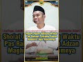 Sholat Ashar Pas Baca Al Fatehah Adzan Maghrib #uas #shorts #viral #ceramah #Hijrah #ilmu #islam