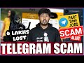 😒 Our Subscriber Lost 6 Lakhs 😳 Part Time Job Scam In Telegram 😡 Scam Alert ⚠️ Shafi Zone