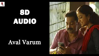 Aval Varum | 8D Audio | Kakshi Amminipilla | K S Harishankar