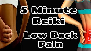 Reiki l Low Back Pain l 5 Min Session l Healing Hands Series l Updated Version ✋❤️️🤚