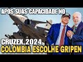 Brasil salva de vez o GRIPEN! Colômbia Escolhe o CAÇA durante a CRUZEX 2024