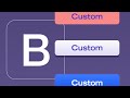 Customizing Bootstrap Components: Introduction