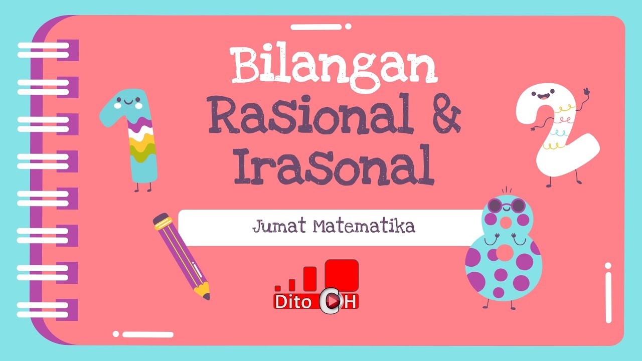 Bilangan Rasional Dan Bilangan Irasional - YouTube