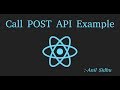 Reactjs 16 tutorial #22  call post api example