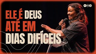 ELE É DEUS ATÉ EM DIAS DIFÍCEIS | RAQUEL LIMA