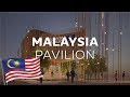 Expo 2020 I Malaysia Pavilion