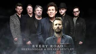 Shenandoah and Dierks Bentley - Every Road (Official Audio)