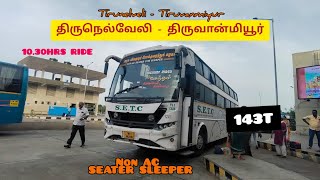 THIRUVANMIYUR THIRUNELVELI| TRAVEL VLOG | SETC NON AC SEATER SLEEPER|143T HIGHWAY RIDER|TIRUNELVELI