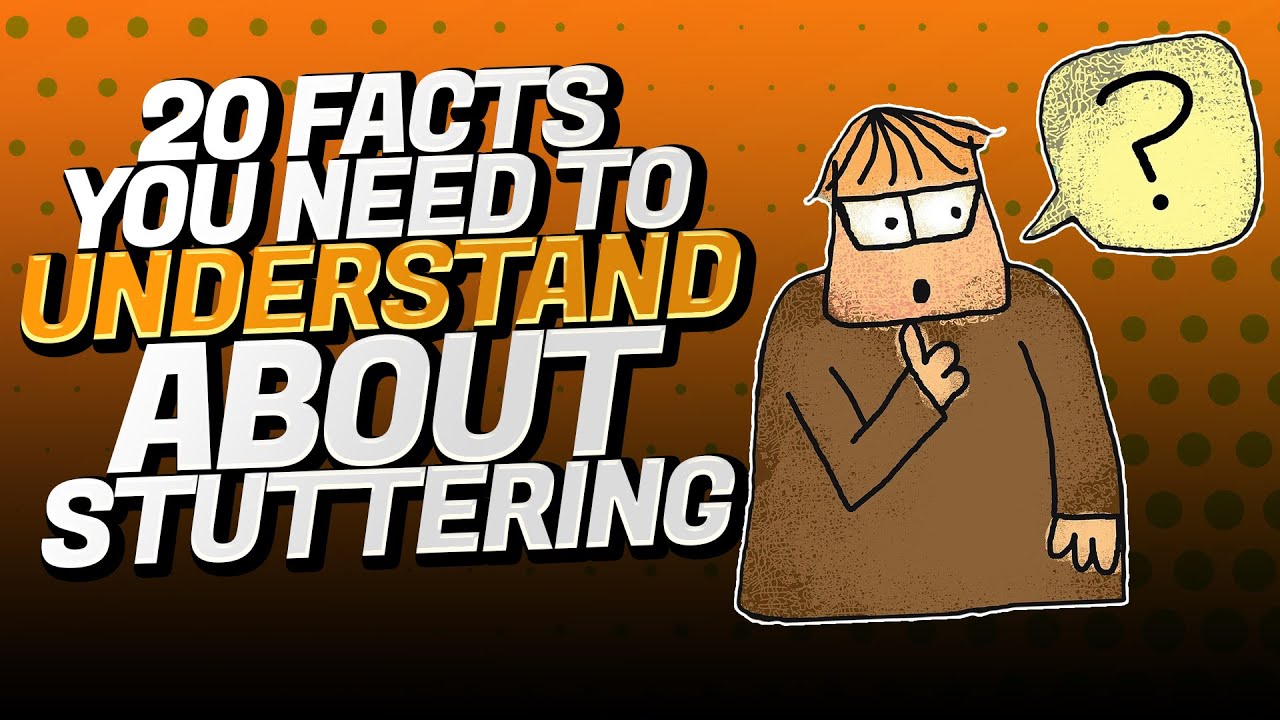 20 Facts About STUTTERING You Need To Understand - YouTube