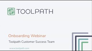 Getting Started with Toolpath | Live Webinar Replay