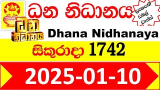 Dhana Nidhanaya Today 1742 Result 2025.01.10 අද ධන නිධානය ලොතරැයි ප්‍රතිඵල Dana Lotherai dinum