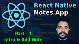 Build a Notes App in React Native (Part 1: Intro and Create Note Screen)