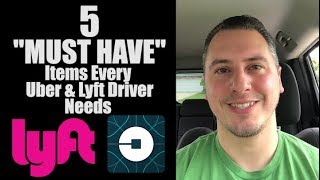 5 "Must Have" Items Uber And Lyft Drivers Need For Every Shift