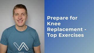 Top 5 Exercises To Do Before Knee Replacement