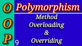 Polymorphism | Method Overloading and Method Overriding | Python OOP (Part 9) | Python