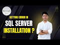 SQL Server Installation Error Fix | Database Engine Service Failed | 100% Working Solution