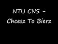 ntu cns chcesz to bierz