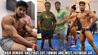 Hair remove and first cot tinning | guest posing pe yatindar sir se mulakat