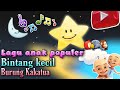 Lagu anak populer Bintang kecil dan Burung Kakatua kartun Indonesia