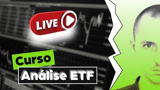 Curso Básico de Análise a ETF | Investir com cabeça