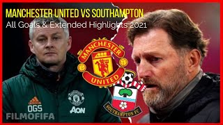 Manchester United vs Southampton | All Goals & Extended Highlights 2021| FIFA 21