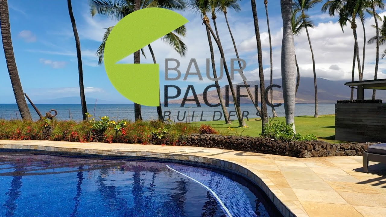 Baur Pacific Builders Maui Hawaii Youtube