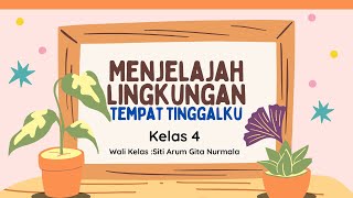 Menjelajah Lingkungan Tempat Tinggalku