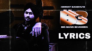 BIG BANG BHANGRA (Lyrics) | HIMMAT SANDHU | SNIPR | Latest Punjabi Songs 2021 | New Punjabi Song