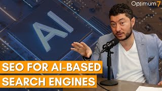 How to Optimize Your SEO Content for AI Based Search Engines