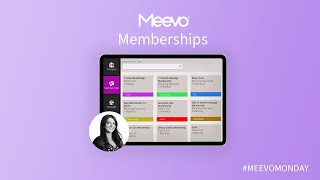 Meevo Monday- Memberships