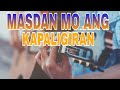 MASDAN MO ANG KAPALIGIRAN - Asin (Cover by AsertMutia)