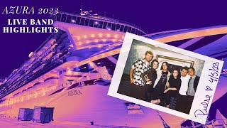 Azura Cruise Ship 2023 Live Band Highlights