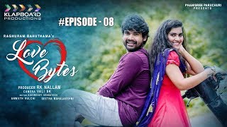 Love Bytes | Episode - 08 | Latest Telugu Web Series 2020 | RK Nallam | Klapboard Productions
