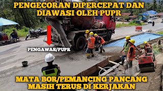 Pengecoran Dipercepat Dan Diawasi Oleh PUPR, Mata Bor Terus Di Kerjakan Tanpa Henti..!!! #batujomba