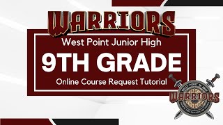 9th grade course request tutorial